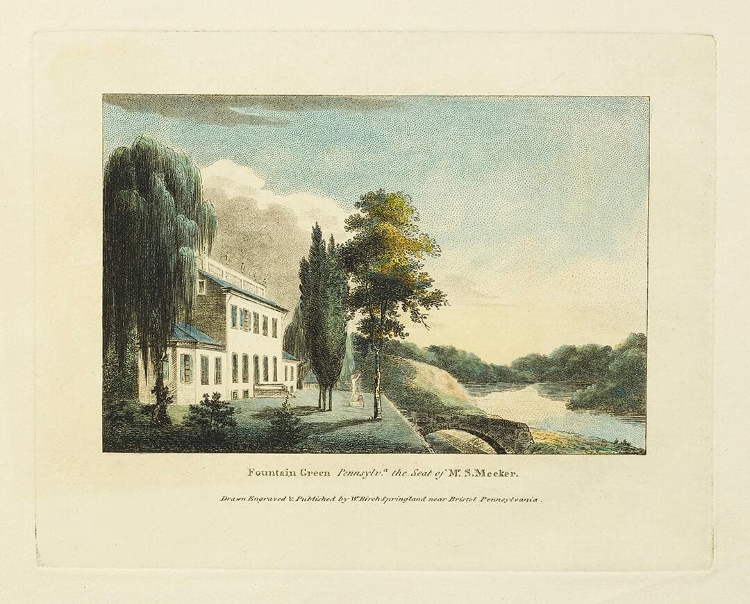 Fountain Green, Pennsylvania, the Seat of Mr. S. Meeker