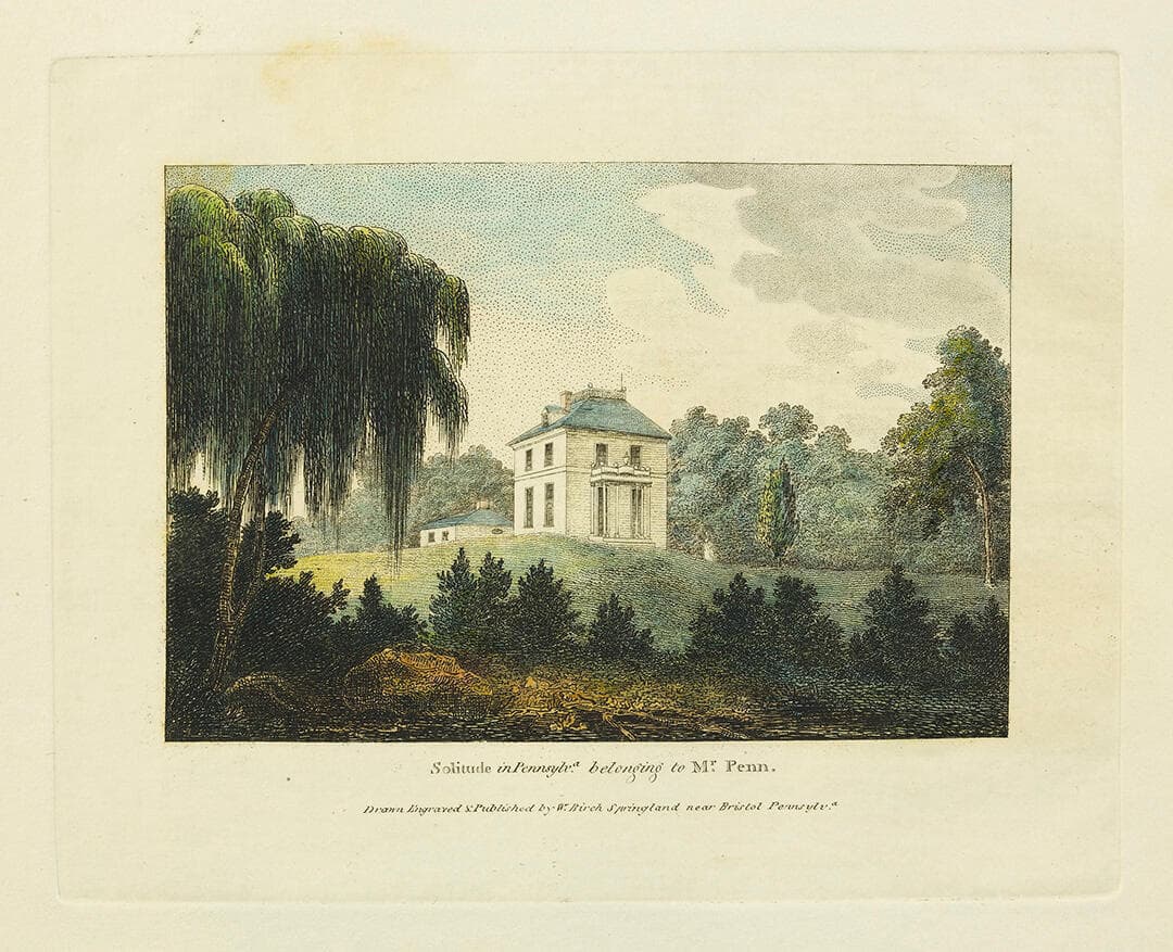 Solitude in Pennsylvania, belonging to Mr. Penn